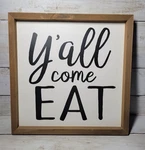 Y Come Eat Wooden Farmhouse Decor Sign Rustic Home Wall Art, 12.5 X. Fixed Price $12.00.