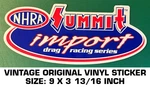Nhra Summit Import Drag Racing Series - Vintage Original Vinyl Decal Sticker. Fixed Price $9.50.